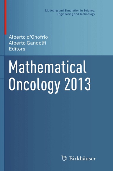 Alberto d'Onofrio, Alberto Gandolfi - Mathematical Oncology 2013, Häftad