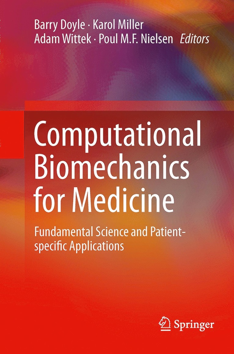 Barry Doyle, Karol Miller, Adam Wittek, Poul M.F. Nielsen, Poul M F Nielsen - Computational Biomechanics for Medicine, Häftad