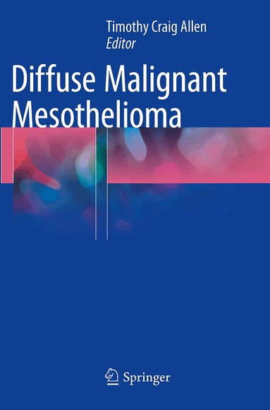 Timothy Craig Allen - Diffuse Malignant Mesothelioma, Häftad