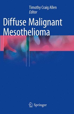 Timothy Craig Allen - Diffuse Malignant Mesothelioma, Häftad