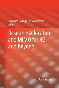 bokomslag Resource Allocation and MIMO for 4G and Beyond