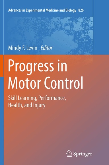 Mindy F. Levin - Progress in Motor Control, Häftad