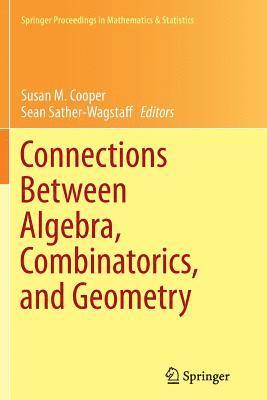 bokomslag Connections Between Algebra, Combinatorics, and Geometry