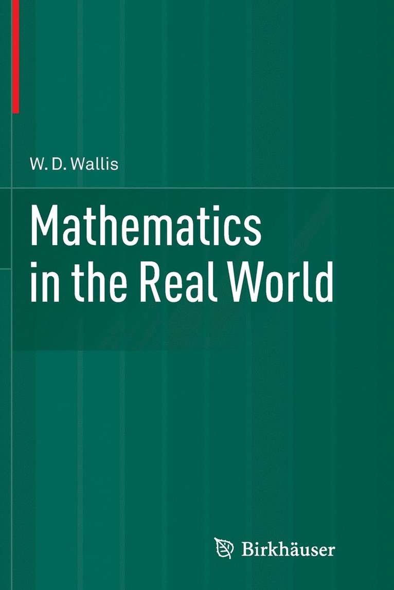 Mathematics in the Real World 1