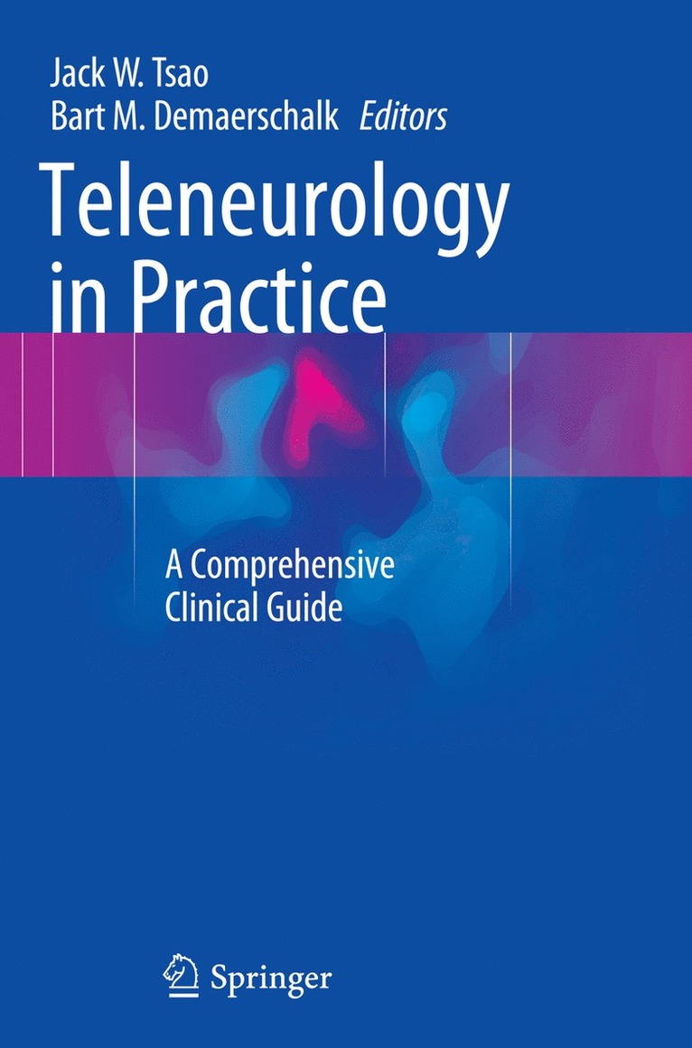 Jack W. Tsao, Bart M. Demaerschalk - Teleneurology in Practice, Häftad