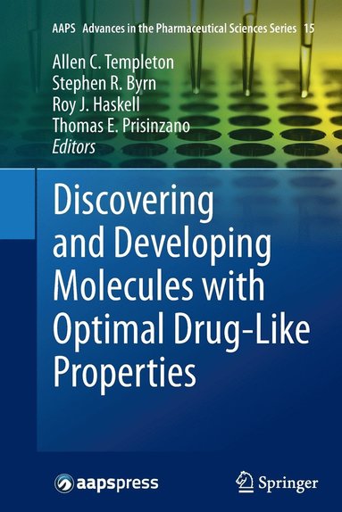 bokomslag Discovering and Developing Molecules with Optimal Drug-Like Properties