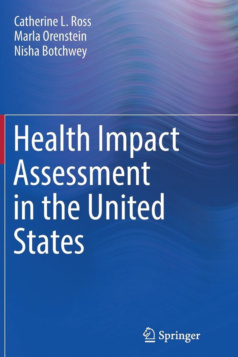 Health Impact Assessment in the United States 1