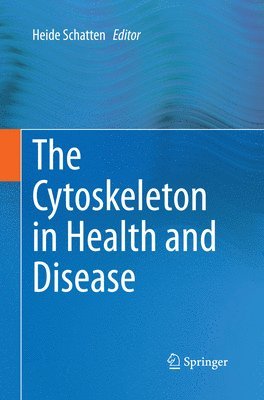 The Cytoskeleton in Health and Disease 1