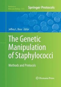 bokomslag The Genetic Manipulation of Staphylococci