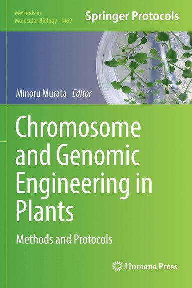 bokomslag Chromosome and Genomic Engineering in Plants
