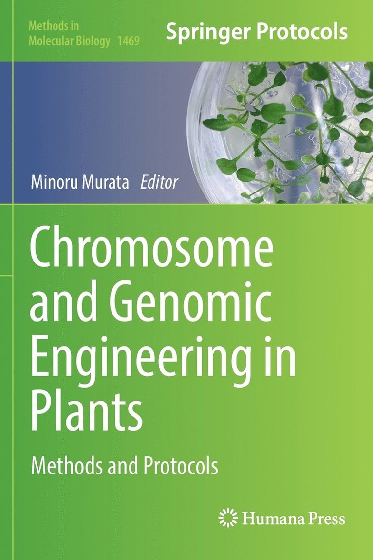 Chromosome and Genomic Engineering in Plants 1