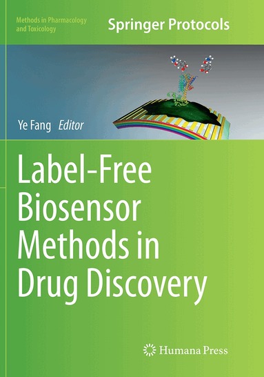 Ye Fang - Label-Free Biosensor Methods in Drug Discovery, Häftad
