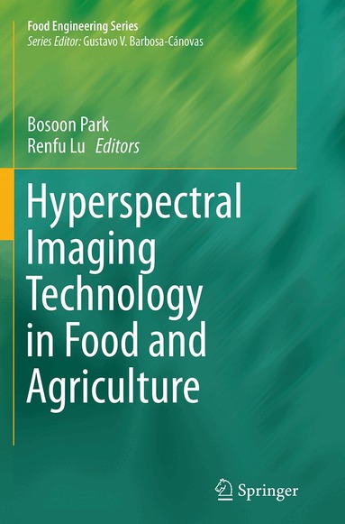 Bosoon Park, Renfu Lu - Hyperspectral Imaging Technology in Food and Agriculture, Häftad