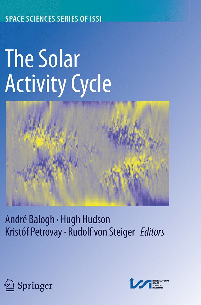 André Balogh, Hugh Hudson, Kristóf Petrovay, Rudolf Steiger - Solar Activity Cycle, Häftad