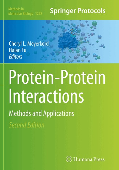 Cheryl L. Meyerkord, Haian Fu - Protein-Protein Interactions, Häftad