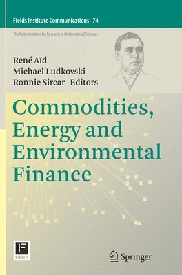 René Aïd, Michael Ludkovski, Ronnie Sircar - Commodities, Energy and Environmental Finance, Häftad