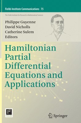 Philippe Guyenne, David Nicholls, Catherine Sulem - Hamiltonian Partial Differential Equations and Applications, Häftad