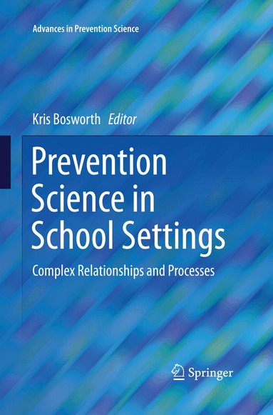 Kris Bosworth - Prevention Science in School Settings, Häftad