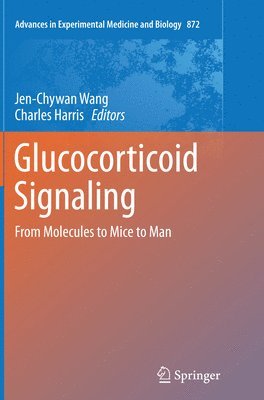 Jen-Chywan Wang, Charles Harris - Glucocorticoid Signaling, Häftad