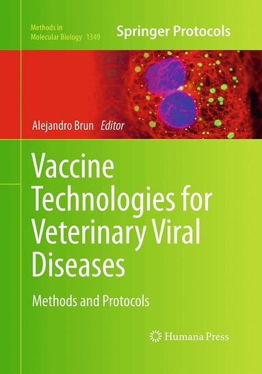 Alejandro Brun - Vaccine Technologies for Veterinary Viral Diseases, Häftad