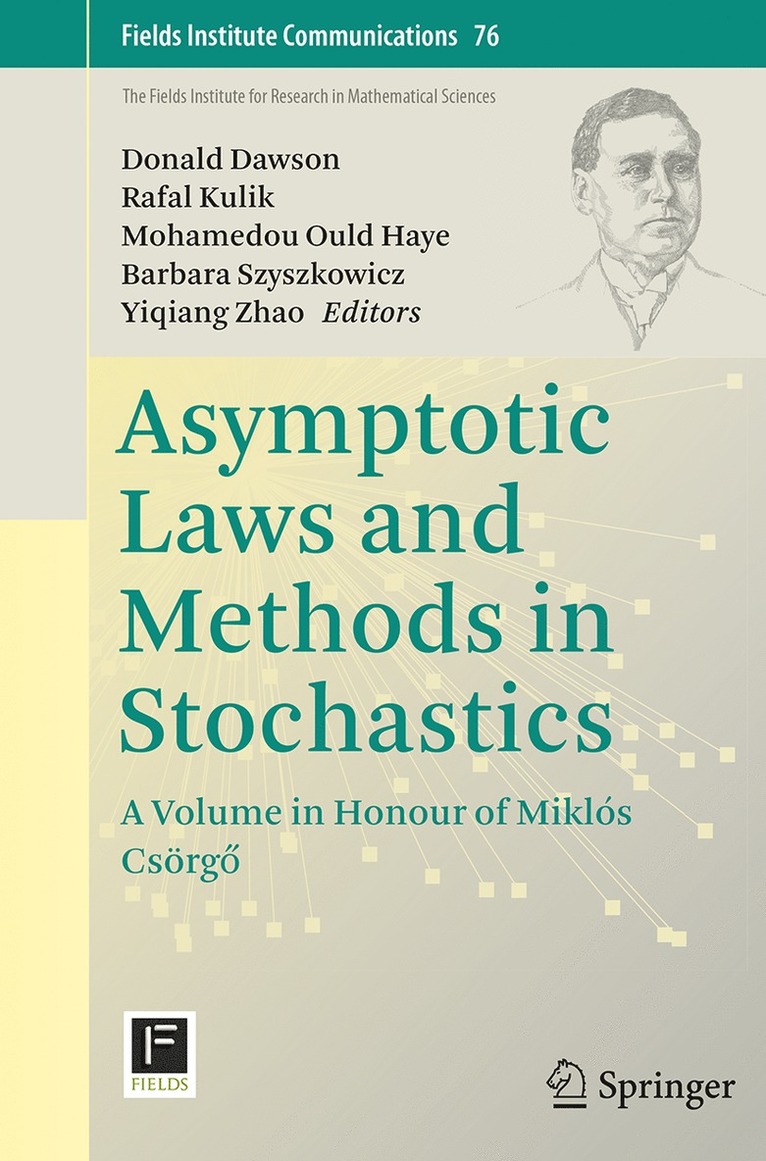 Donald Dawson, Rafal Kulik, Mohamedou Ould Haye, Barbara Szyszkowicz, Yiqiang Zhao - Asymptotic Laws and Methods in Stochastics, Häftad