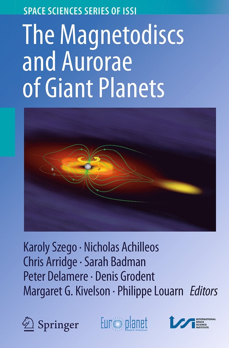 Karoly Szego, Nicholas Achilleos, Chris Arridge, Sarah Badman, Peter Delamere, Denis Grodent, Margaret Galland Kivelson, Philippe Louarn - Magnetodiscs and Aurorae of Giant Planets, Häftad