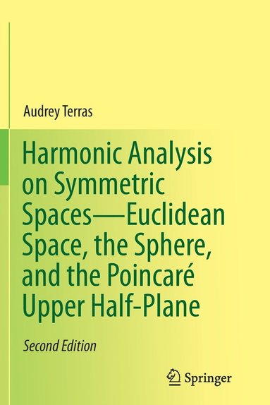 bokomslag Harmonic Analysis on Symmetric Spaces-Euclidean Space, the Sphere, and the Poincaré Upper Half-Plane