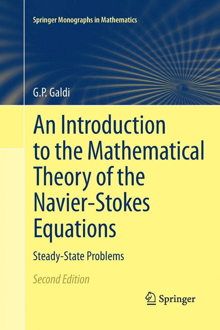 Giovanni Galdi - Introduction to the Mathematical Theory of the Navier-Stokes Equations, Häftad