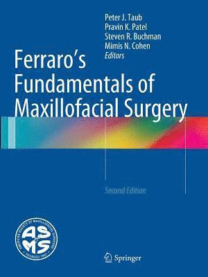 Ferraro's Fundamentals of Maxillofacial Surgery 1