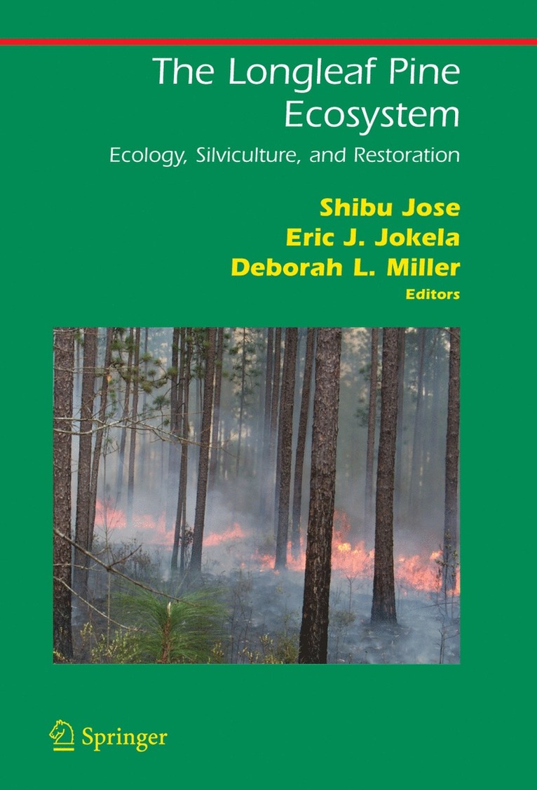 Shibu Jose, Eric J. Jokela, Deborah L. Miller - Longleaf Pine Ecosystem, Häftad