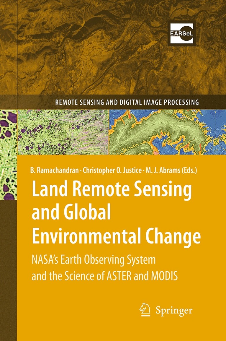 Bhaskar Ramachandran, Christopher O. Justice, Michael J. Abrams - Land Remote Sensing and Global Environmental Change, Häftad