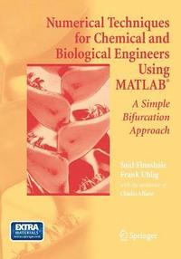 bokomslag Numerical Techniques for Chemical and Biological Engineers Using MATLAB¿