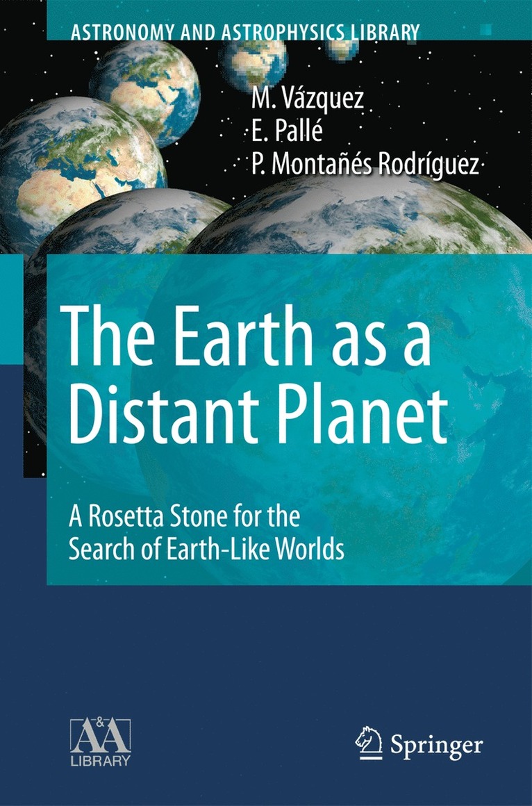 M. Vázquez, E. Pallé, P. Montañés Rodríguez - Earth as a Distant Planet, Häftad