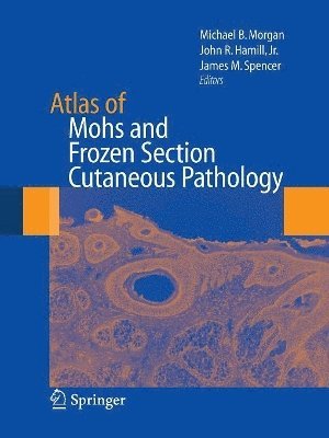 bokomslag Atlas of Mohs and Frozen Section Cutaneous Pathology