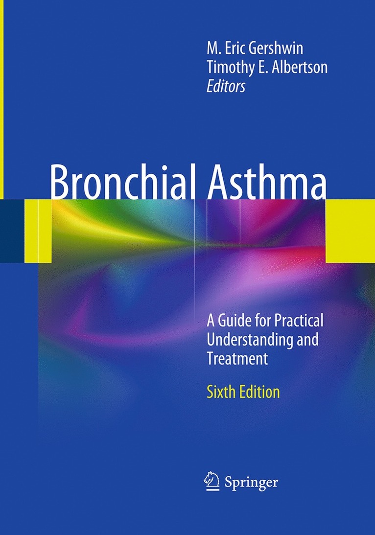 M. Eric Gershwin, Timothy E. Albertson - Bronchial Asthma, Häftad