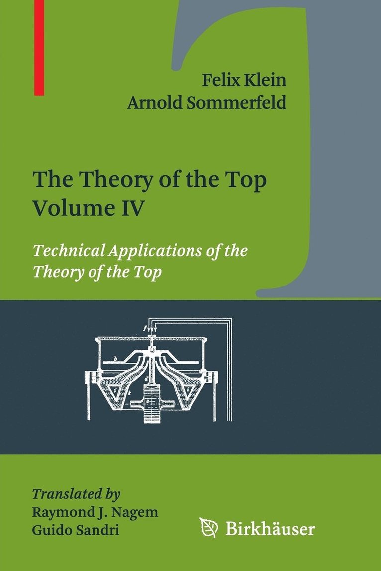 Felix Klein, Arnold Sommerfeld - Theory of the Top. Volume IV, Häftad