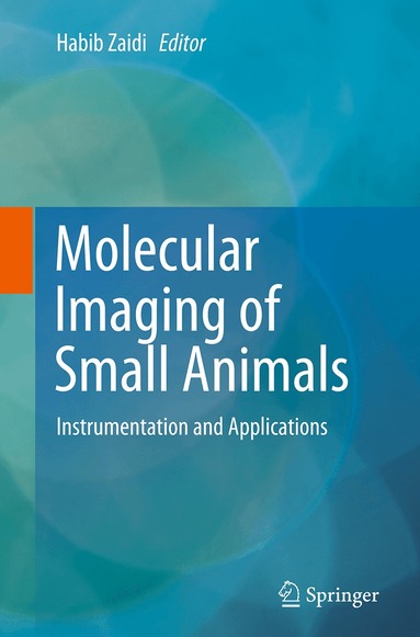Habib Zaidi - Molecular Imaging of Small Animals, Häftad