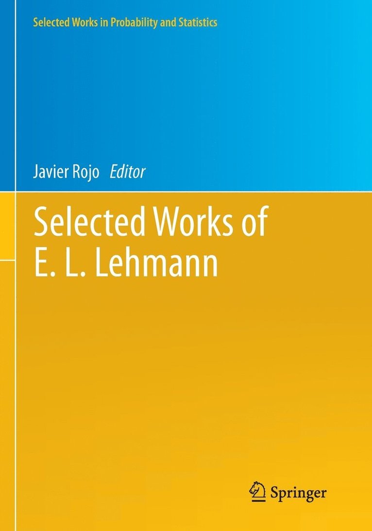 Selected Works of E. L. Lehmann 1