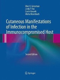 bokomslag Cutaneous Manifestations of Infection in the Immunocompromised Host