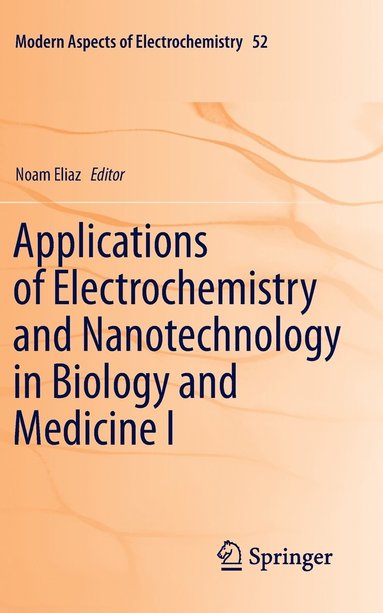 bokomslag Applications of Electrochemistry and Nanotechnology in Biology and Medicine I