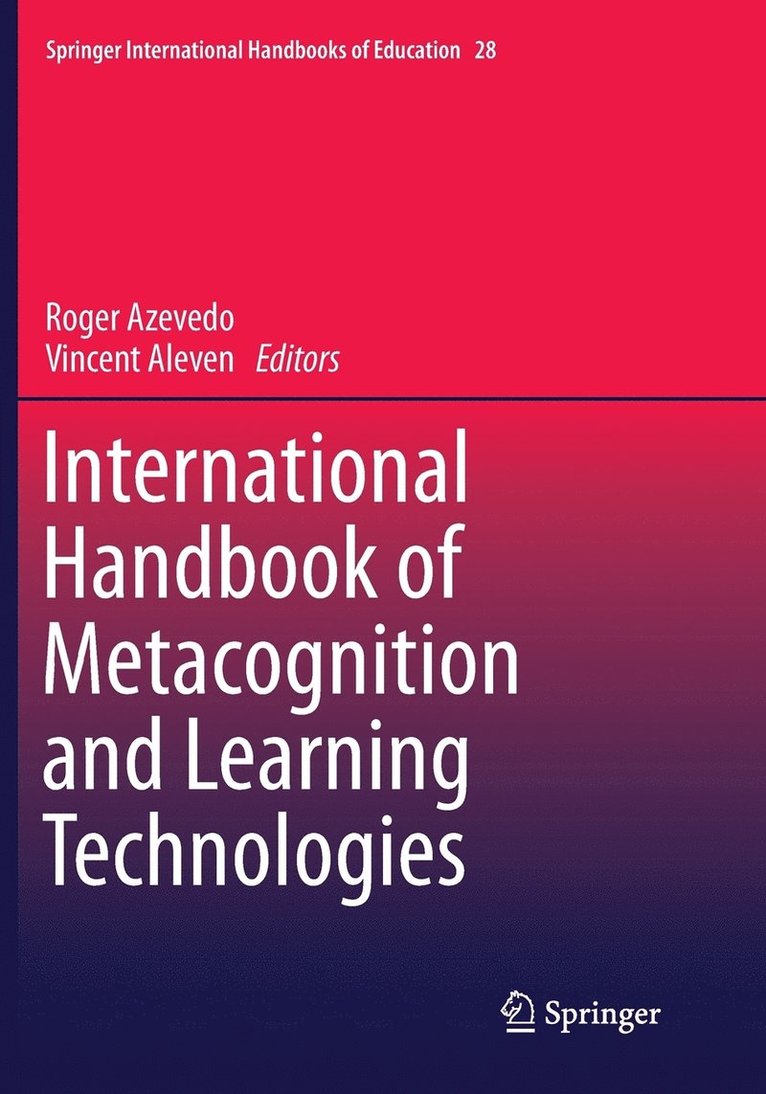 Roger Azevedo, Vincent Aleven - International Handbook of Metacognition and Learning Technologies, Häftad