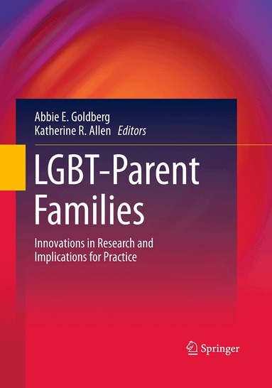 Abbie E. Goldberg, Katherine R. Allen - LGBT-Parent Families, Häftad