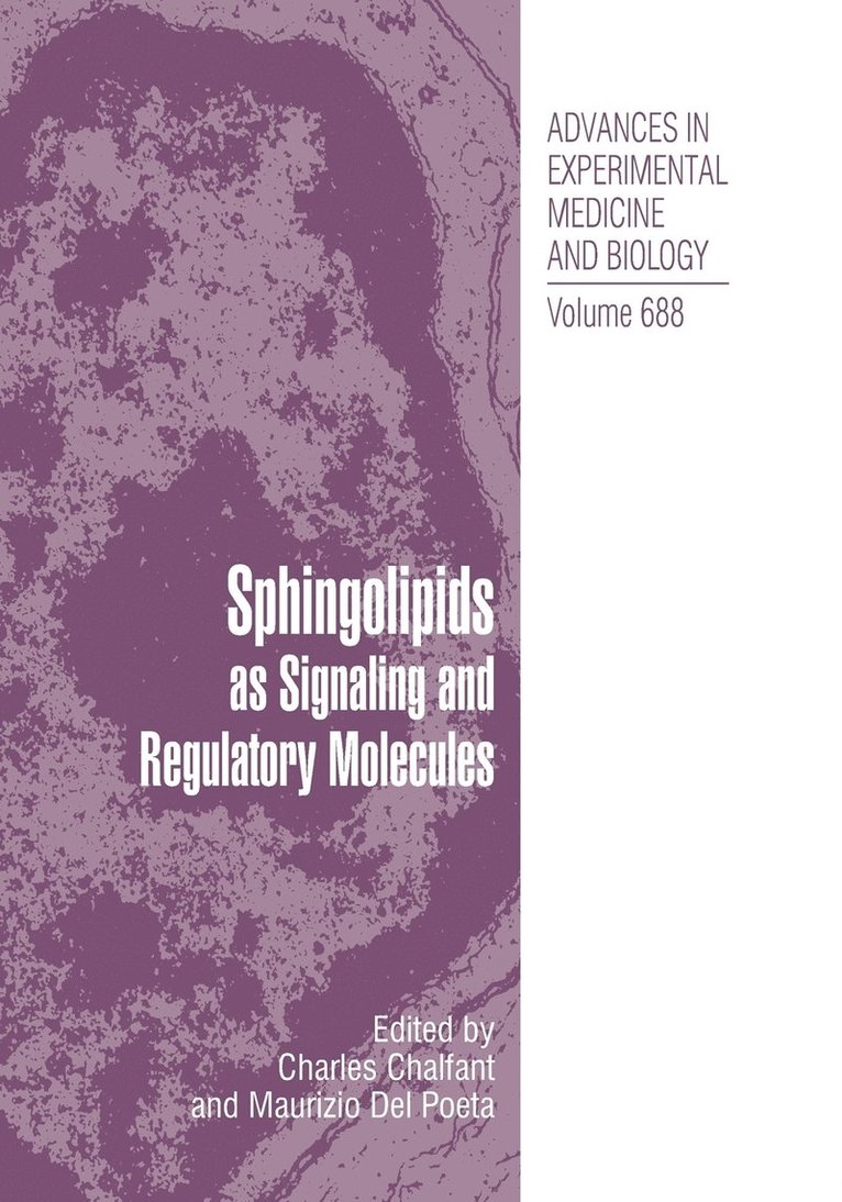 Sphingolipids as Signaling and Regulatory Molecules 1