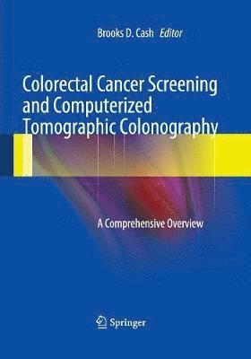 Colorectal Cancer Screening and Computerized Tomographic Colonography 1