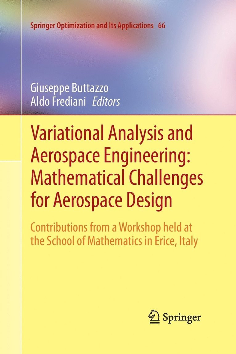 Variational Analysis and Aerospace Engineering: Mathematical Challenges for Aerospace Design 1