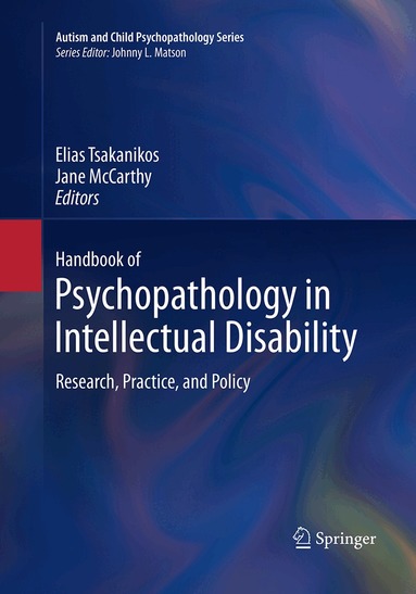 Elias Tsakanikos, Jane McCarthy - Handbook of Psychopathology in Intellectual Disability, Häftad