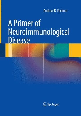 bokomslag A Primer of Neuroimmunological Disease