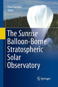 bokomslag The Sunrise Balloon-Borne Stratospheric Solar Observatory