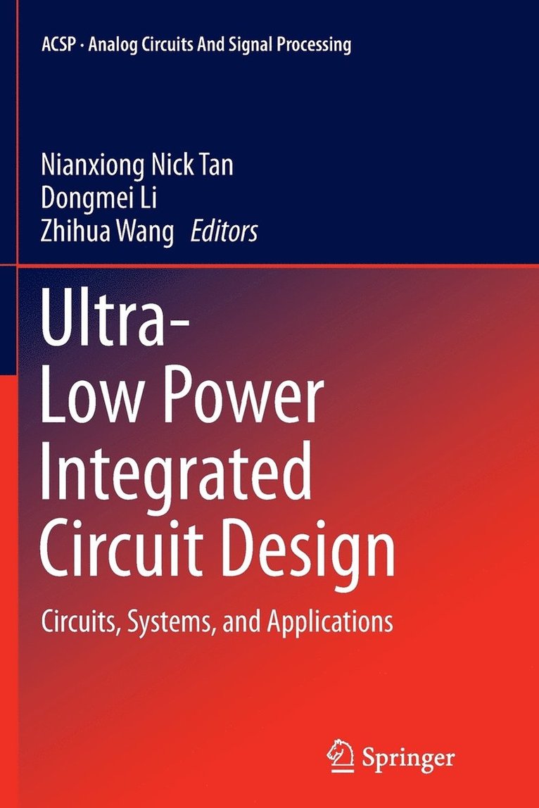 Ultra-Low Power Integrated Circuit Design 1