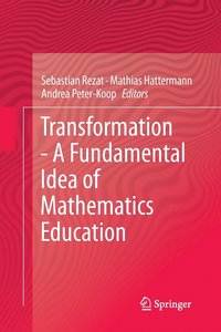 bokomslag Transformation - A Fundamental Idea of Mathematics Education